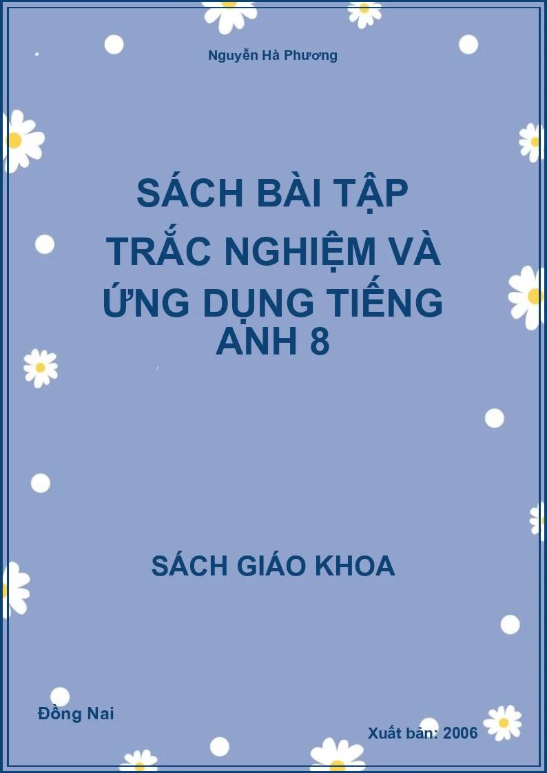 Sách Bài Tập Trắc Nghiệm Và Ứng Dụng Tiếng Anh 8