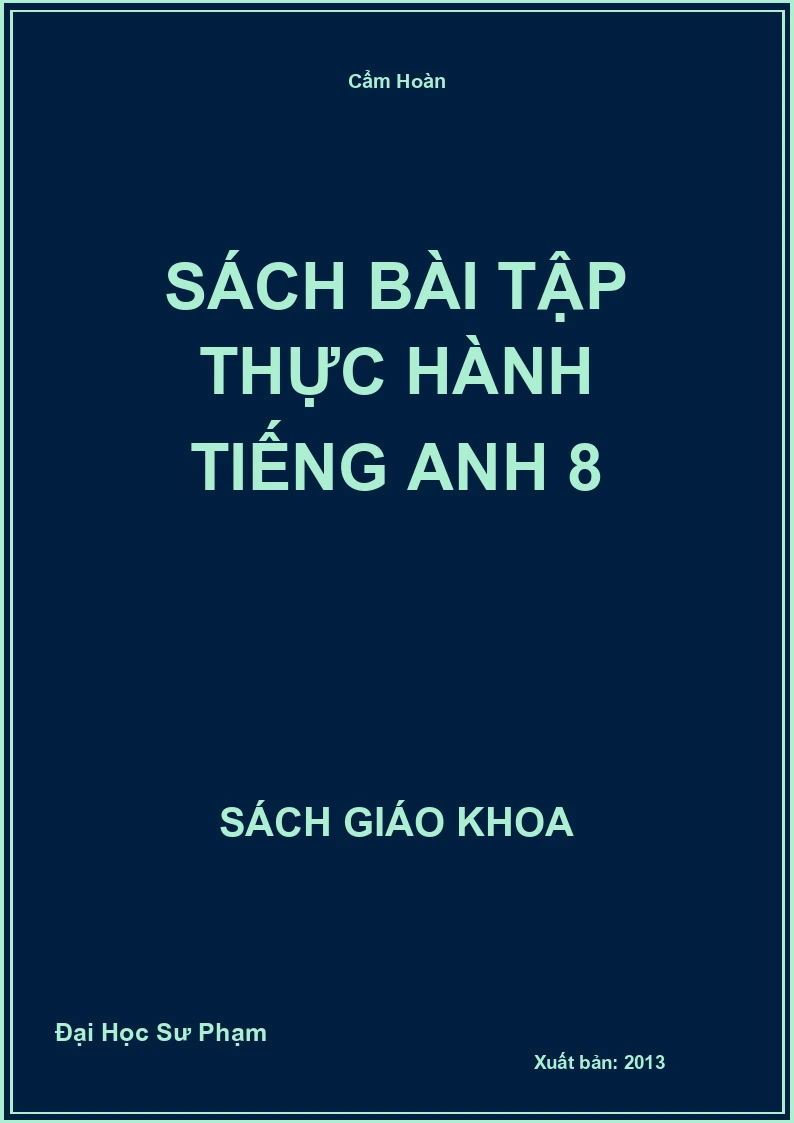 Sách Bài Tập Thực Hành Tiếng Anh 8