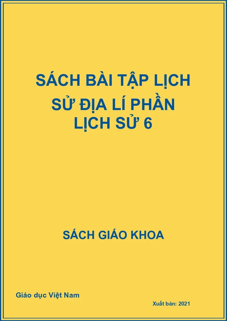 Sách Bài Tập Lịch Sử Địa Lí Phần Lịch Sử 6