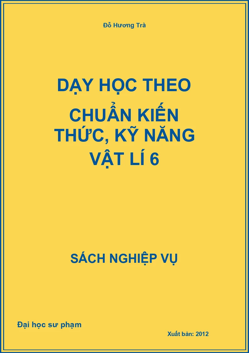 Dạy Học Theo Chuẩn Kiến Thức, Kỹ Năng Vật Lí 6