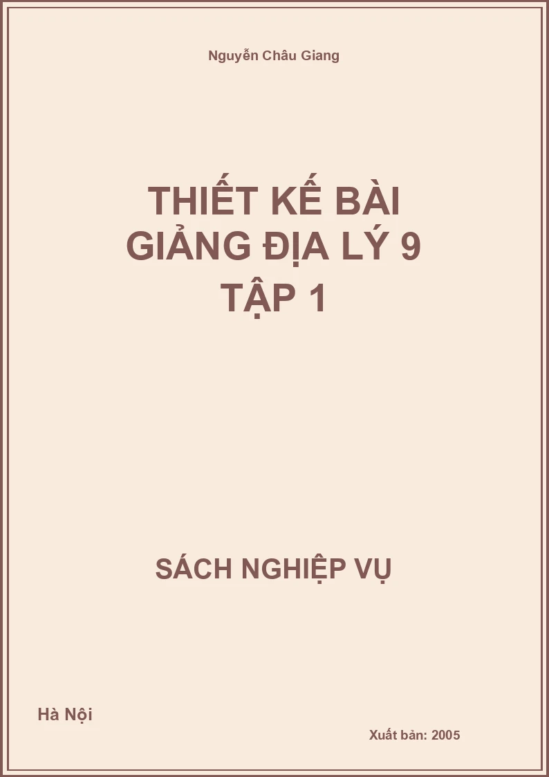 Thiết Kế Bài Giảng Địa Lý 9 Tập 1