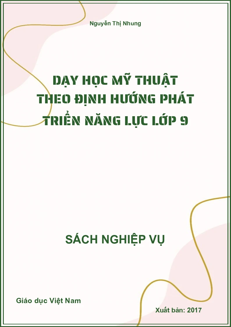 Dạy Học Mỹ Thuật Theo Định Hướng Phát Triển Năng Lực Lớp 9