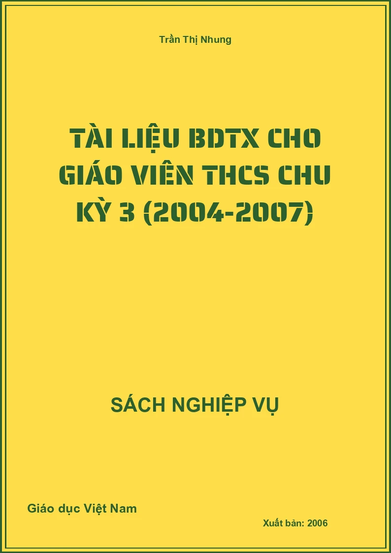 Tài Liệu Bdtx Cho Giáo Viên THCS Chu Kỳ 3 (2004-2007)