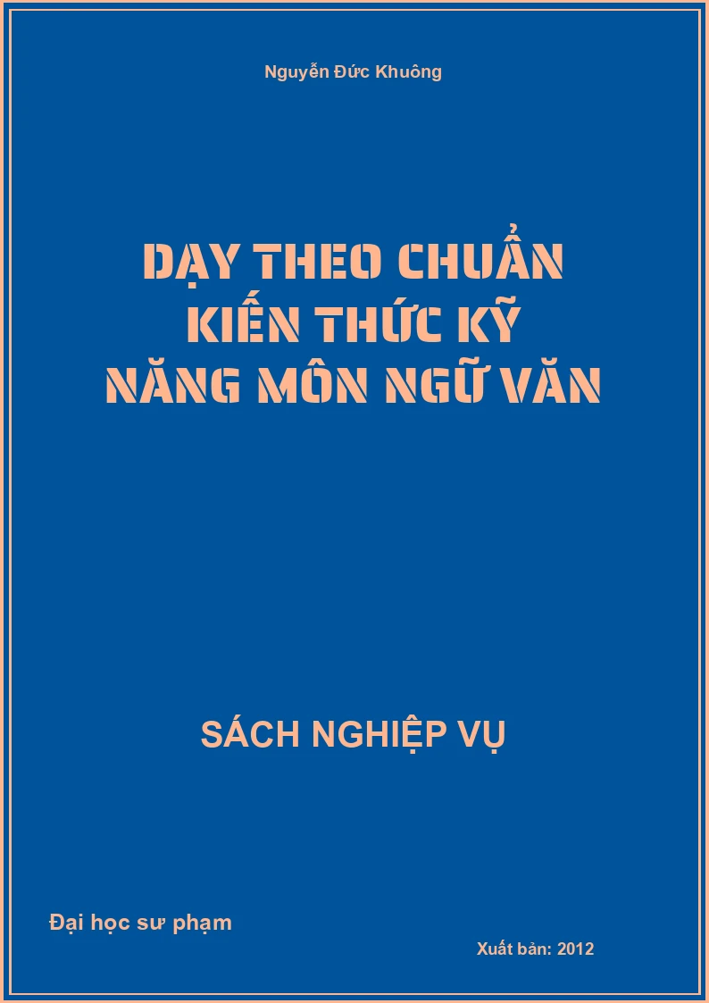 Dạy Theo Chuẩn Kiến Thức Kỹ Năng Môn Ngữ Văn