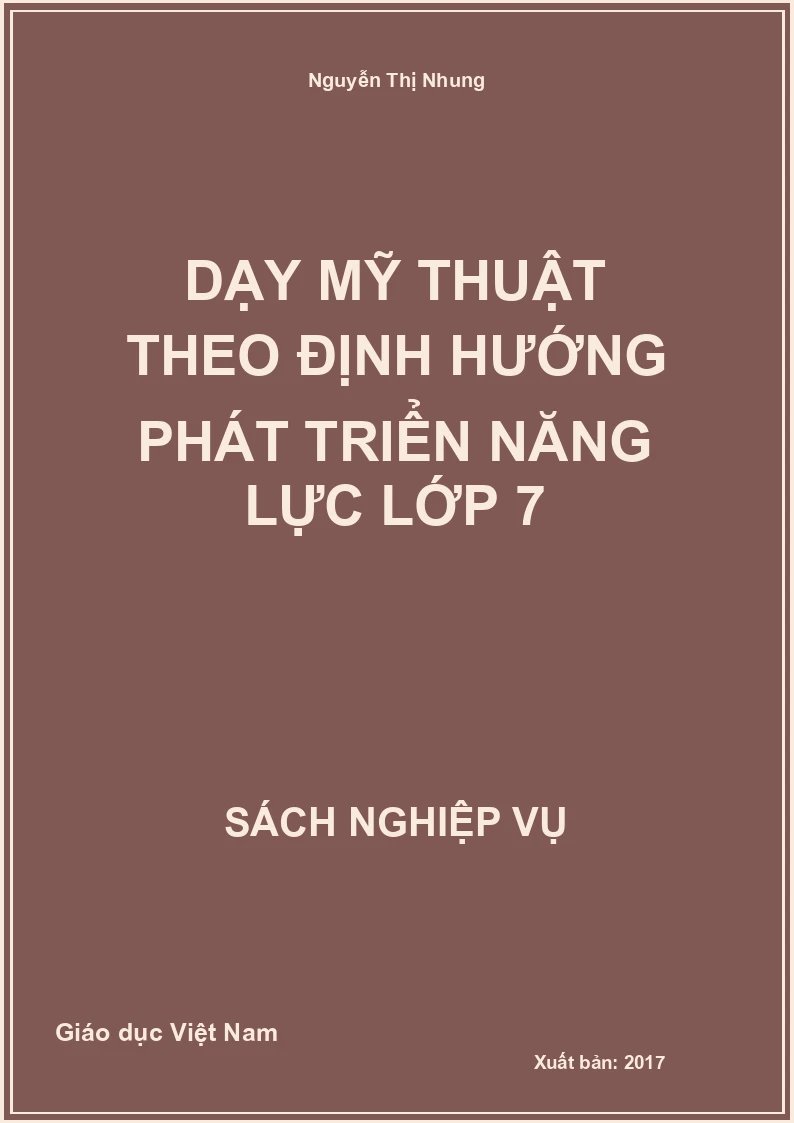 Dạy Mỹ Thuật Theo Định Hướng Phát Triển Năng Lực Lớp 7