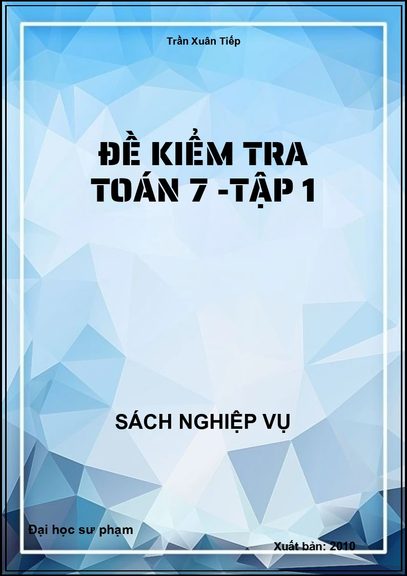 Đề Kiểm Tra Toán 7 -Tập 1