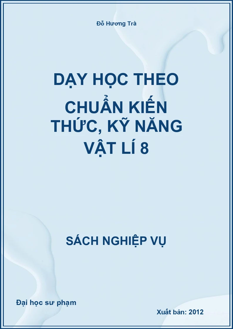 Dạy Học Theo Chuẩn Kiến Thức, Kỹ Năng Vật Lí 8