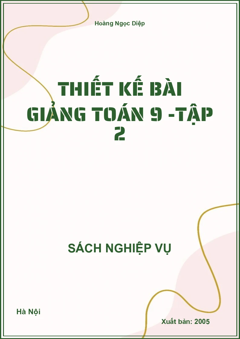 Thiết Kế Bài Giảng Toán 9 -Tập 2