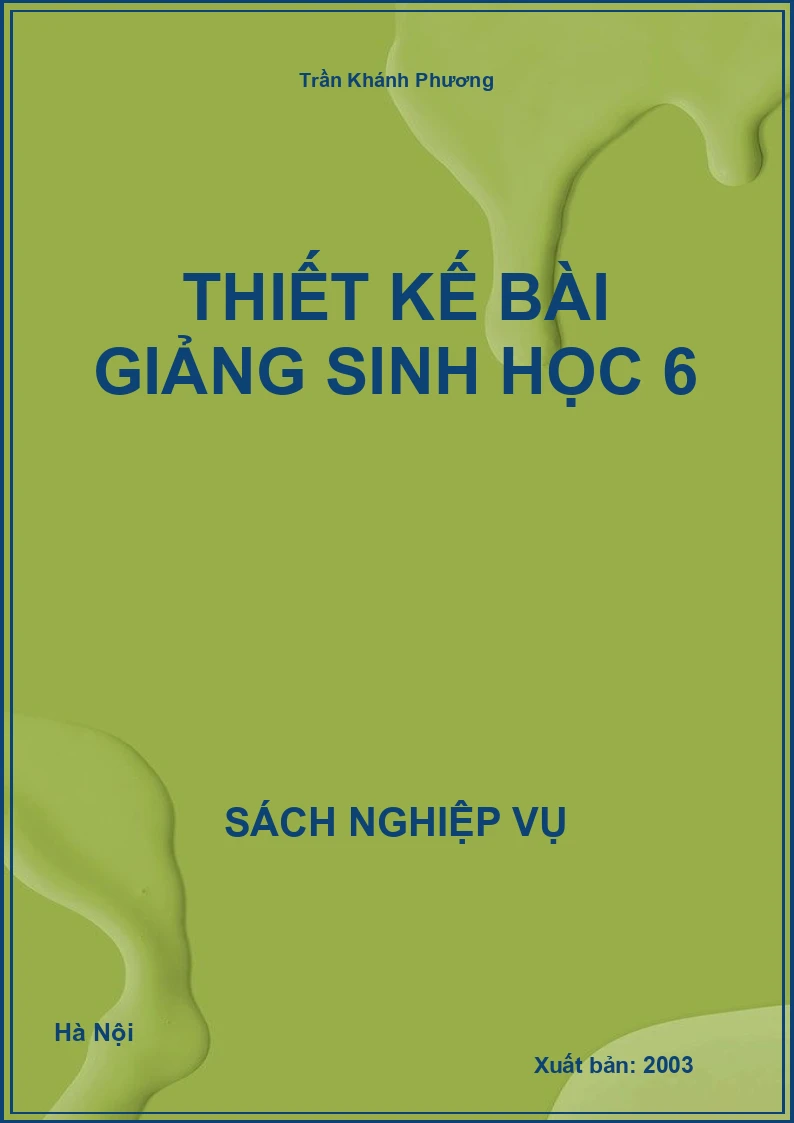 Thiết Kế Bài Giảng Sinh Học 6