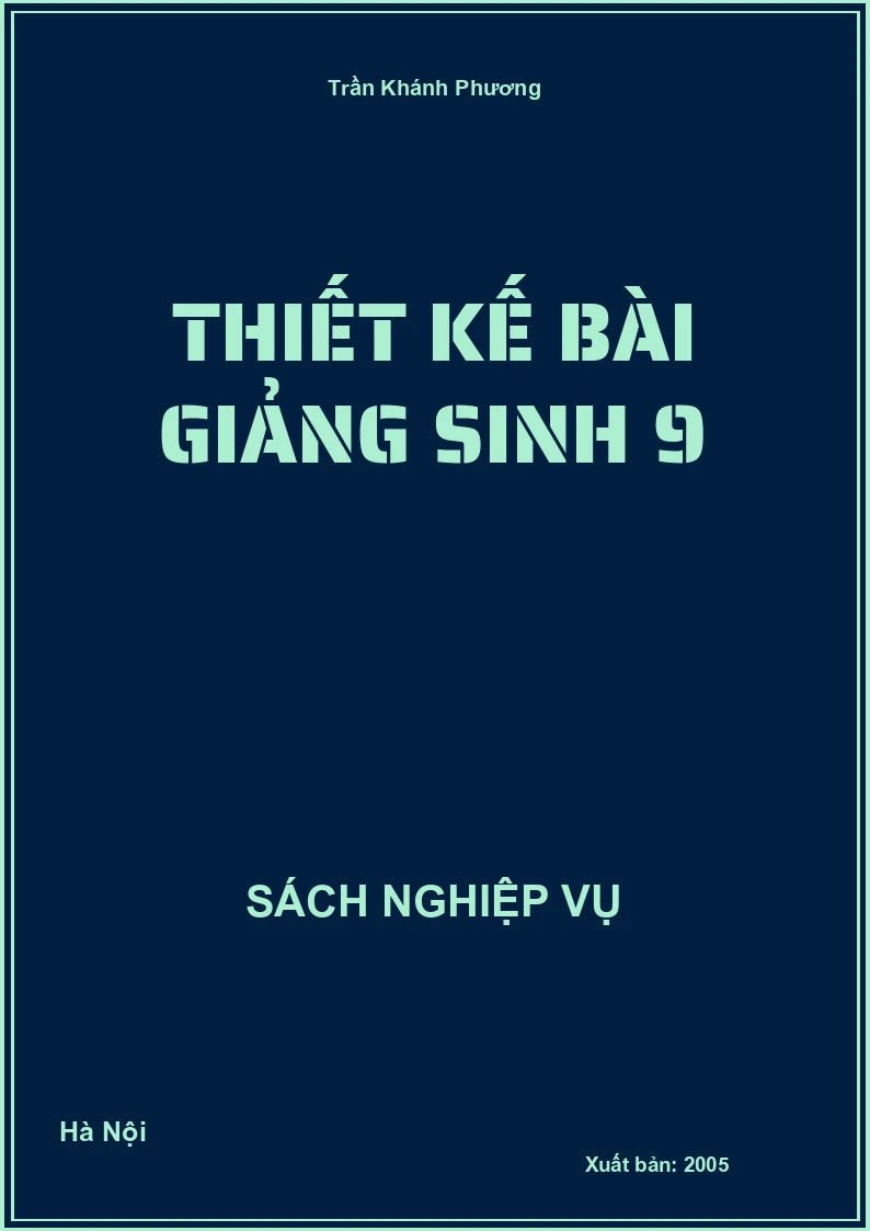 Thiết Kế Bài Giảng Sinh 9