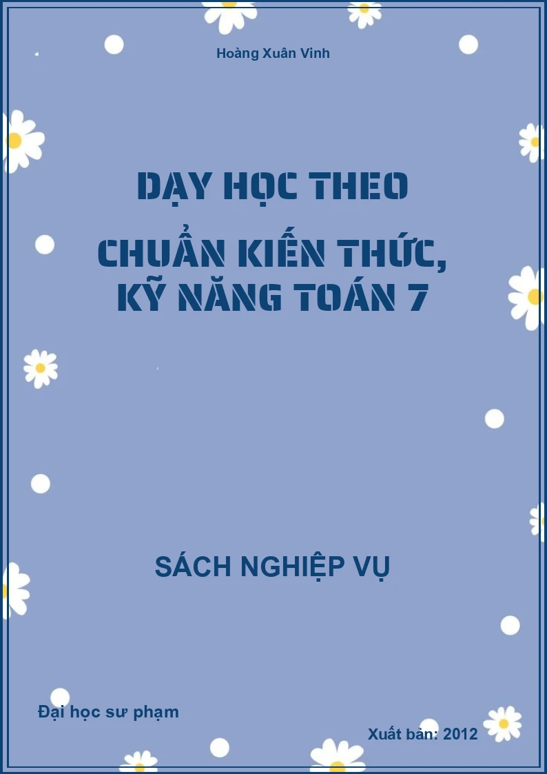 Dạy Học Theo Chuẩn Kiến Thức, Kỹ Năng Toán 7