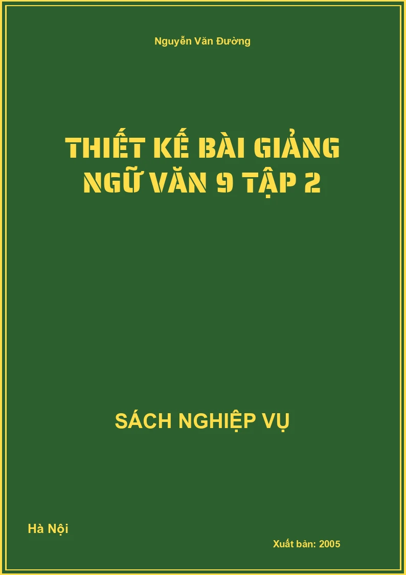 Thiết Kế Bài Giảng Ngữ Văn 9 Tập 2