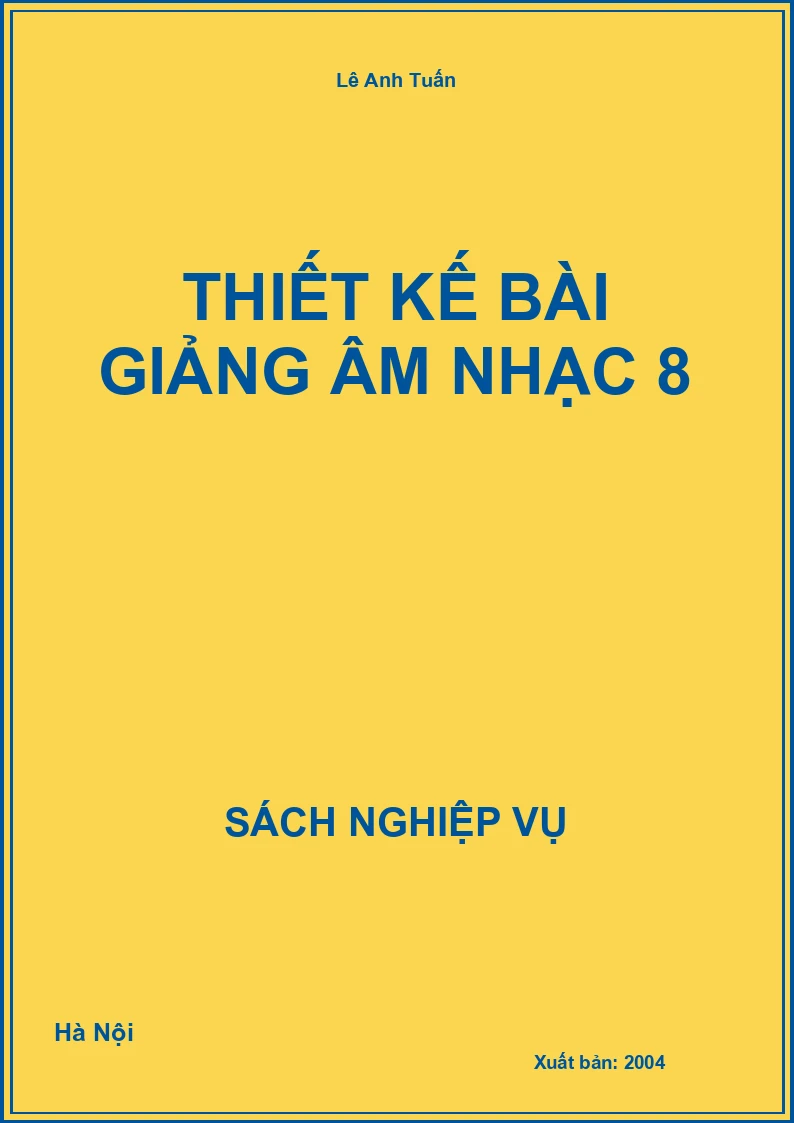 Thiết Kế Bài Giảng Âm Nhạc 8