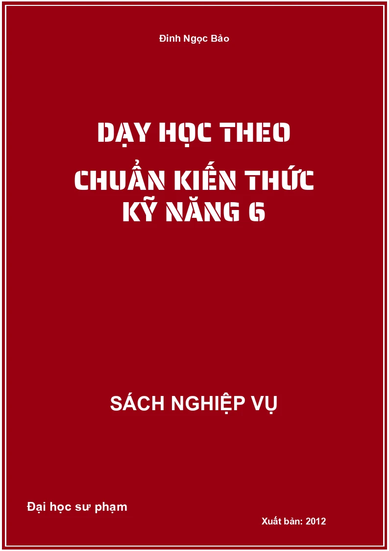 Dạy Học Theo Chuẩn Kiến Thức Kỹ Năng 6
