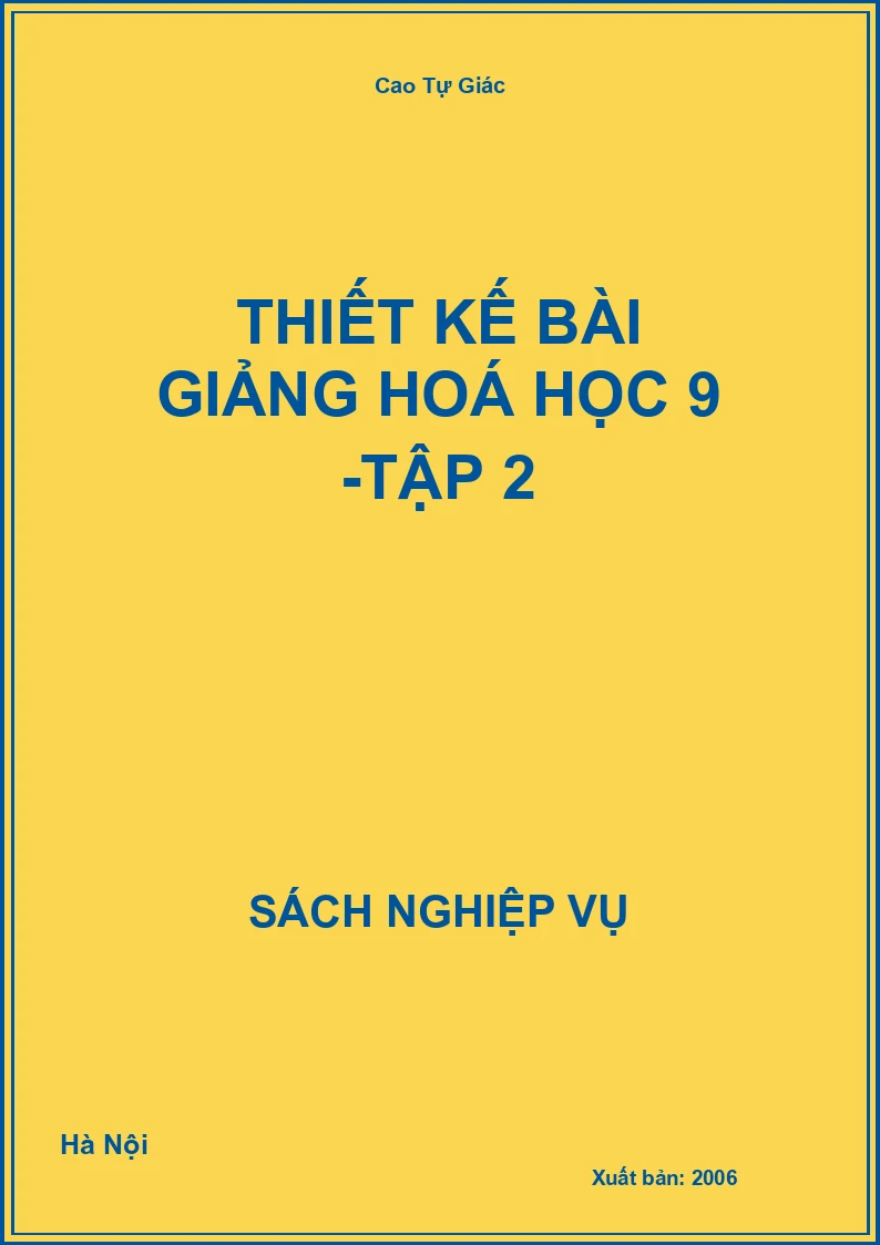 Thiết Kế Bài Giảng Hoá Học 9 -Tập 2