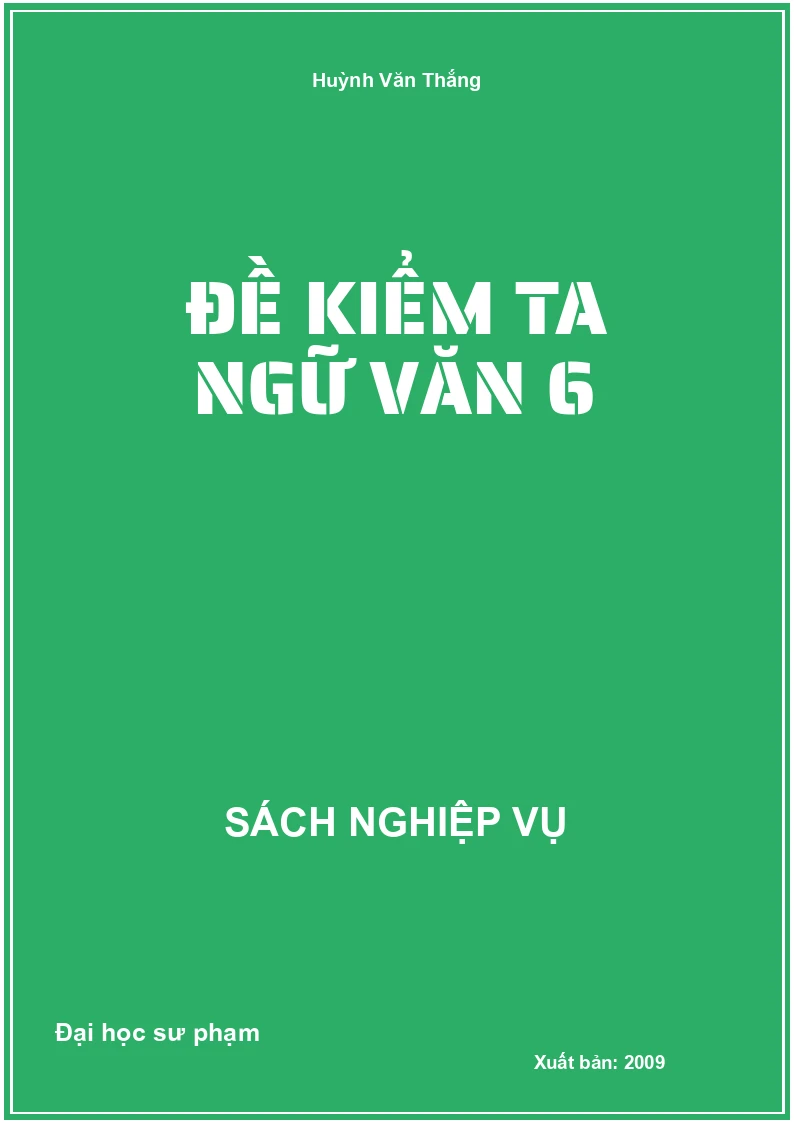 Đề Kiểm Ta Ngữ Văn 6