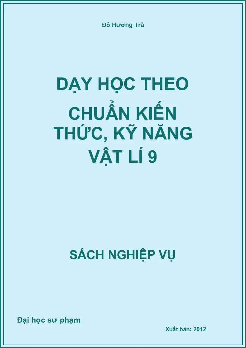 Dạy Học Theo Chuẩn Kiến Thức, Kỹ Năng Vật Lí 9