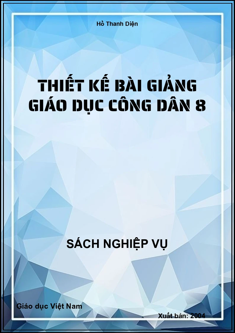 Thiết Kế Bài Giảng Giáo Dục Công Dân 8