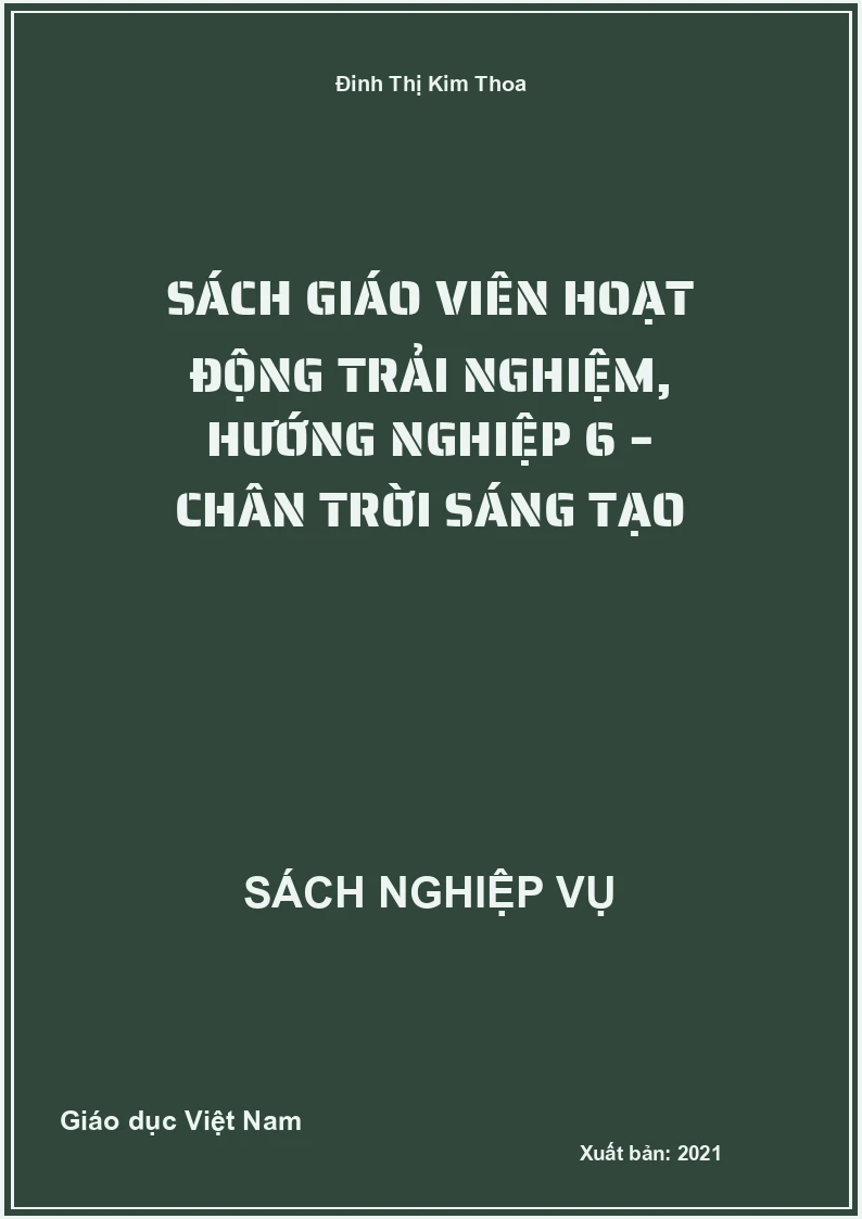Sách giáo viên Hoạt Động Trải Nghiệm, Hướng Nghiệp 6 – Chân Trời Sáng Tạo