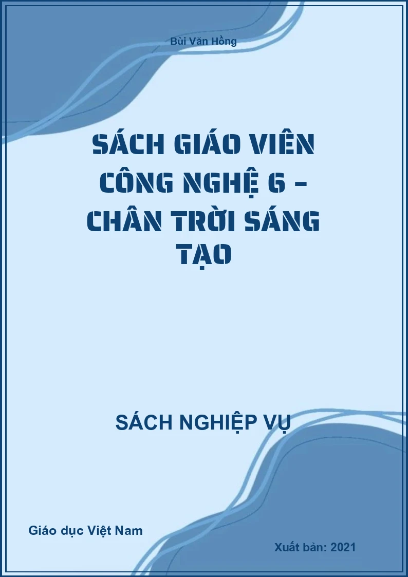 Sách giáo viên Công nghệ 6 – Chân Trời Sáng Tạo