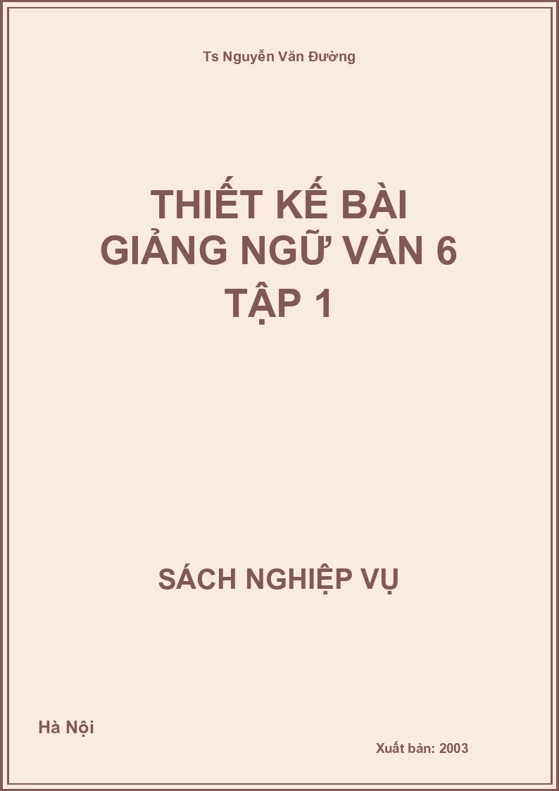 Thiết Kế Bài Giảng Ngữ Văn 6 Tập 1