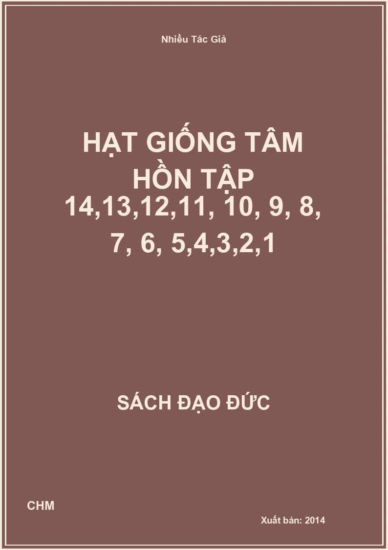 Hạt Giống Tâm Hồn Tập 14,13,12,11, 10, 9, 8, 7, 6, 5,4,3,2,1