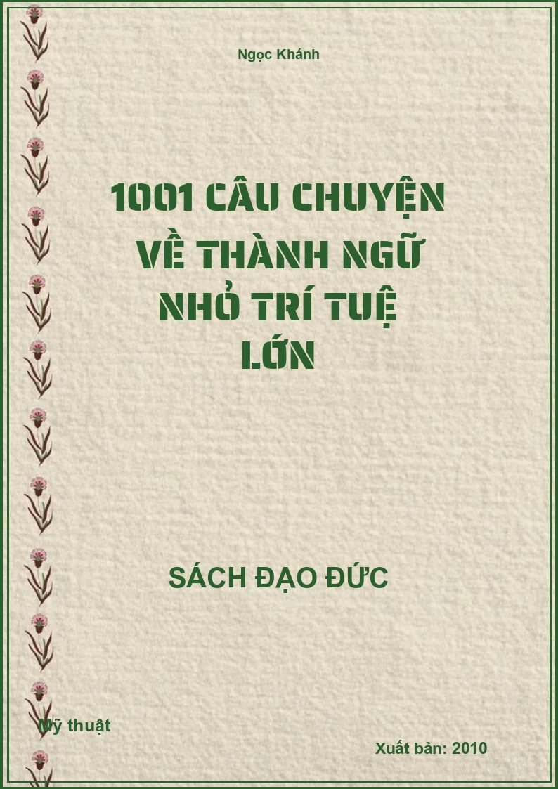1001 Câu Chuyện Về Thành Ngữ Nhỏ Trí Tuệ Lớn