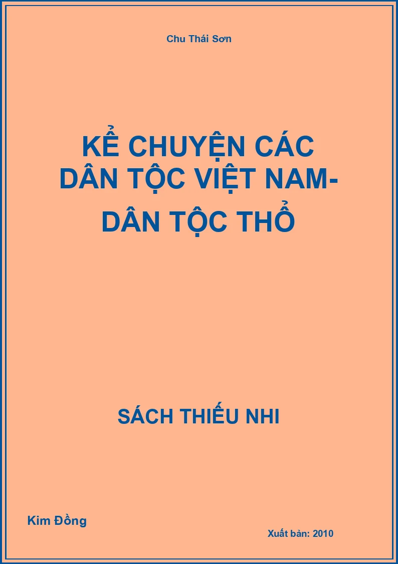 Kể Chuyện Các Dân Tộc Việt Nam- Dân Tộc Thổ
