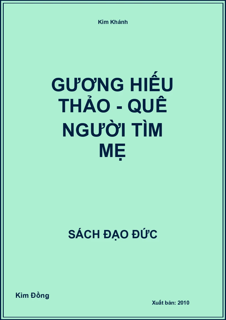 Gương Hiếu Thảo - Quê Người Tìm Mẹ