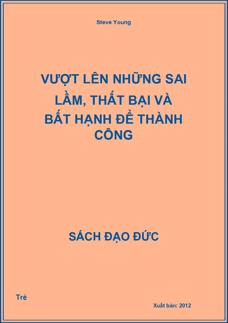 Vượt Lên Những Sai Lầm, Thất Bại Và Bất Hạnh Để Thành Công