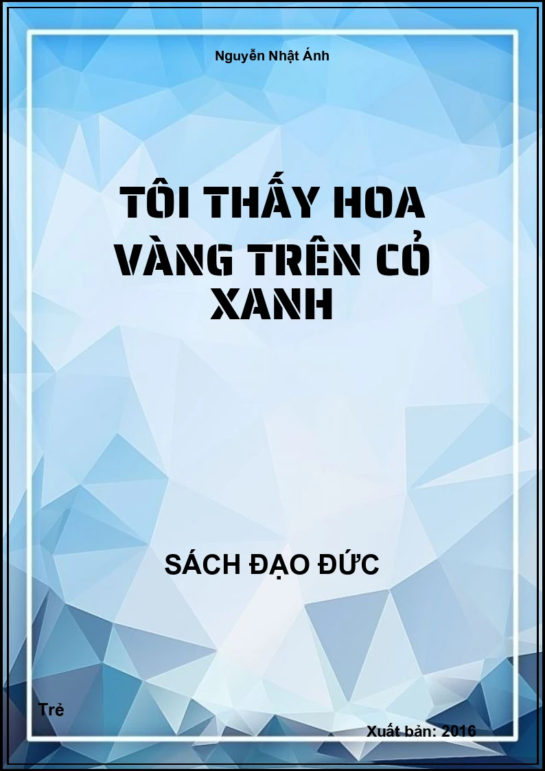 Tôi Thấy Hoa Vàng Trên Cỏ Xanh