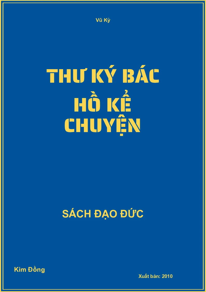 Thư Ký Bác Hồ Kể Chuyện