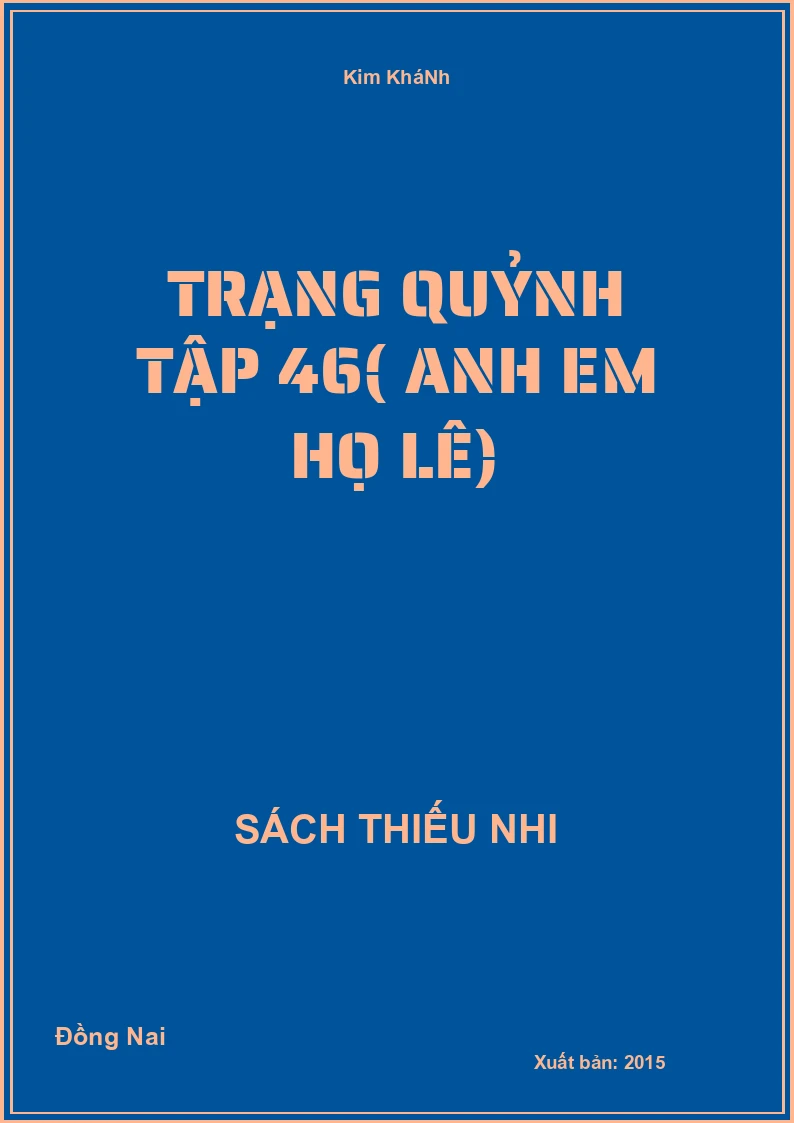 Trạng Quỷnh TậP 46( Anh Em Họ Lê)