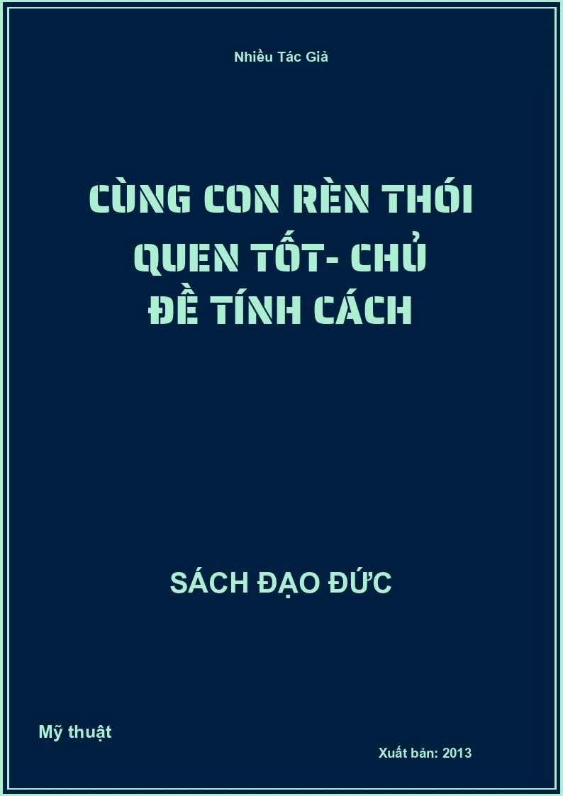 Cùng Con Rèn Thói Quen Tốt- Chủ Đề Tính Cách