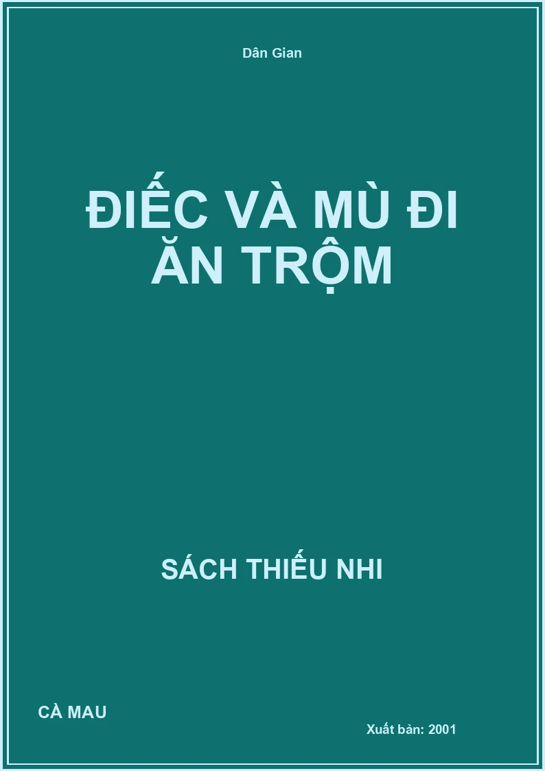 Điếc Và Mù Đi Ăn Trộm