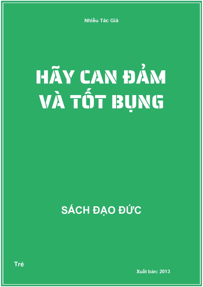 Hãy Can Đảm Và Tốt Bụng