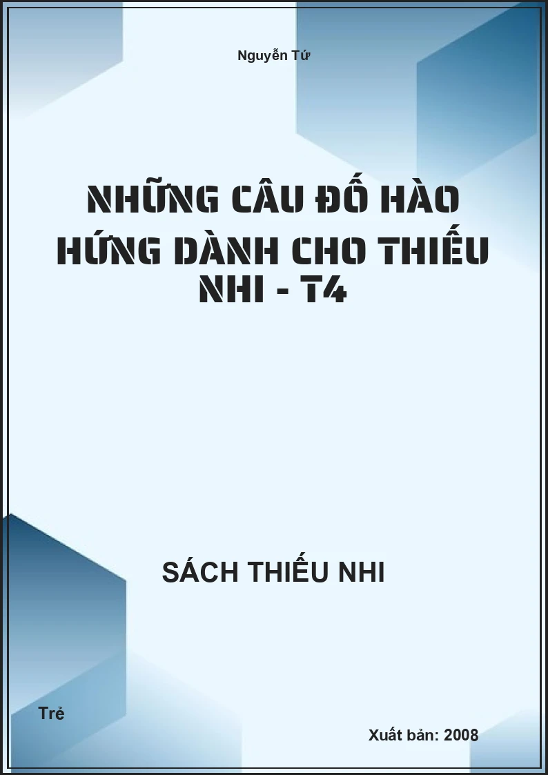 Những Câu Đố Hào Hứng Dành Cho Thiếu Nhi - T4