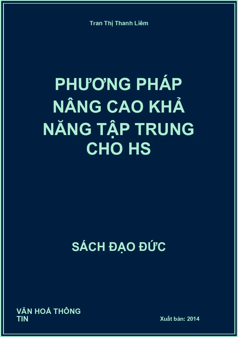 Phương Pháp Nâng Cao Khả Năng Tập Trung Cho Hs