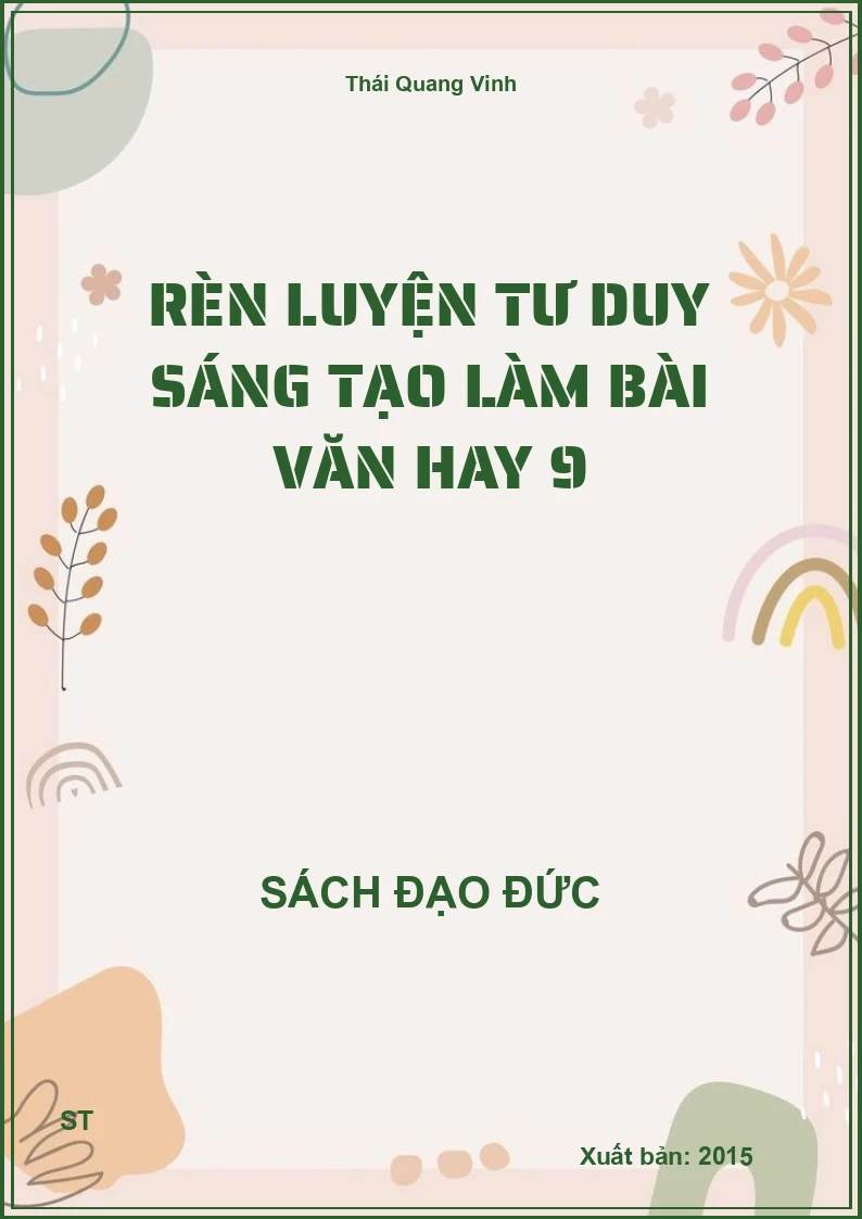 Rèn Luyện Tư Duy Sáng Tạo Làm Bài Văn Hay 9