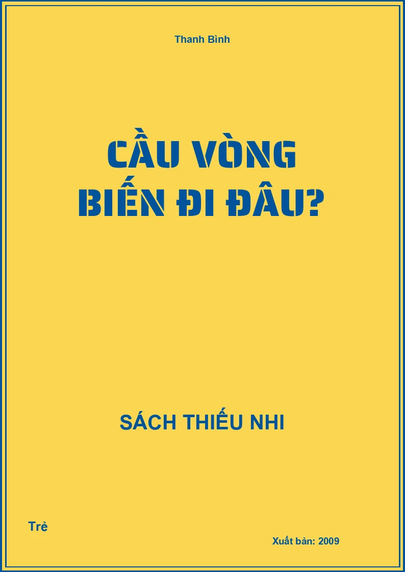 Cầu Vòng Biến Đi Đâu?