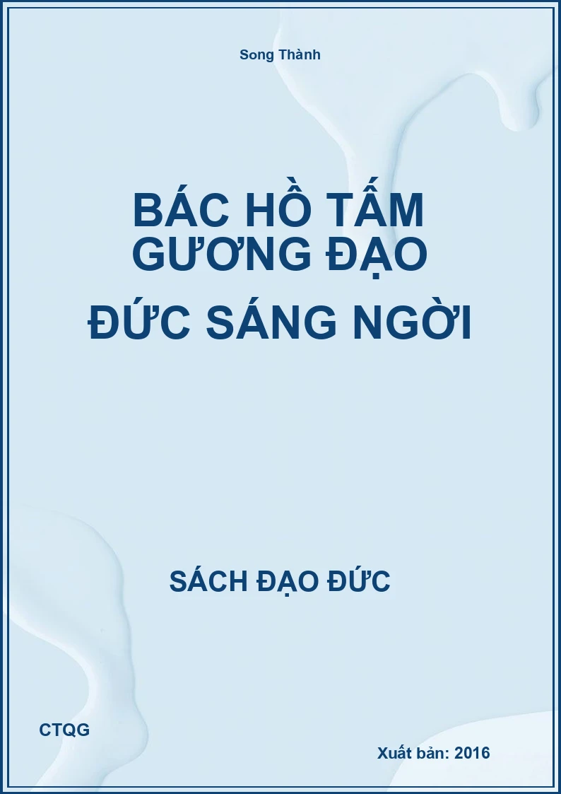 Bác Hồ Tấm Gương Đạo Đức Sáng Ngời