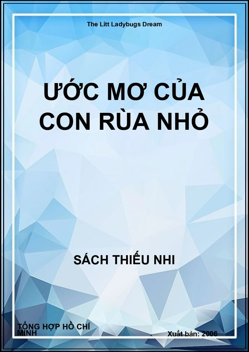 Ước Mơ Của Con Rùa Nhỏ