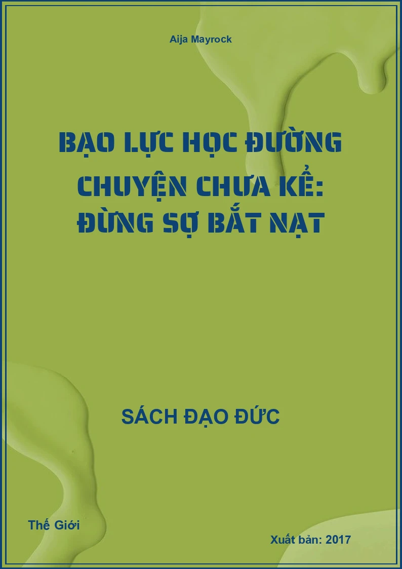 BạO LựC HọC ĐườNg ChuyệN Chưa Kể: ĐừNg Sợ BắT NạT