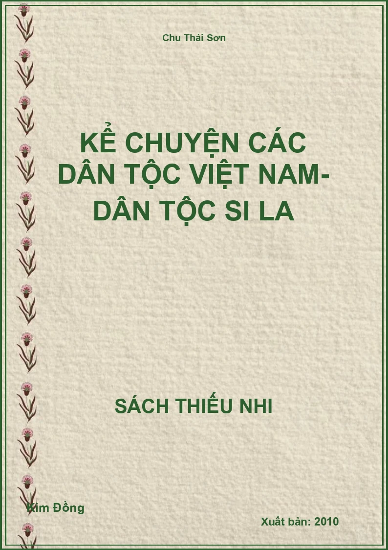 Kể Chuyện Các Dân Tộc Việt Nam- Dân Tộc Si La