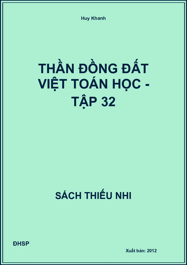 Thần Đồng Đất Việt Toán Học - Tập 32