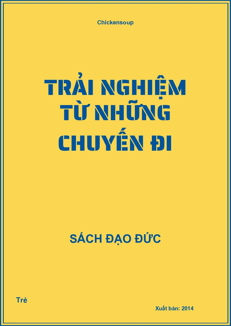 Trải Nghiệm Từ Những Chuyến Đi