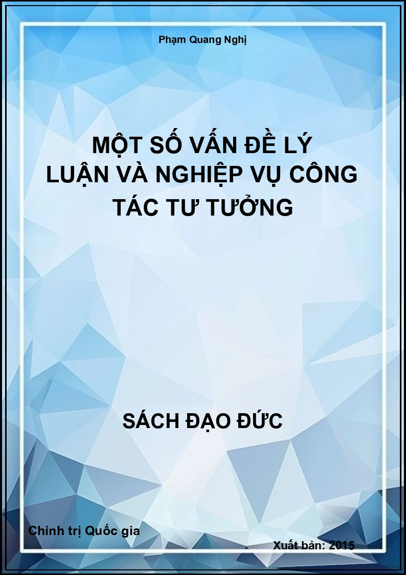 Một Số Vấn Đề Lý Luận Và Nghiệp Vụ Công Tác Tư Tưởng