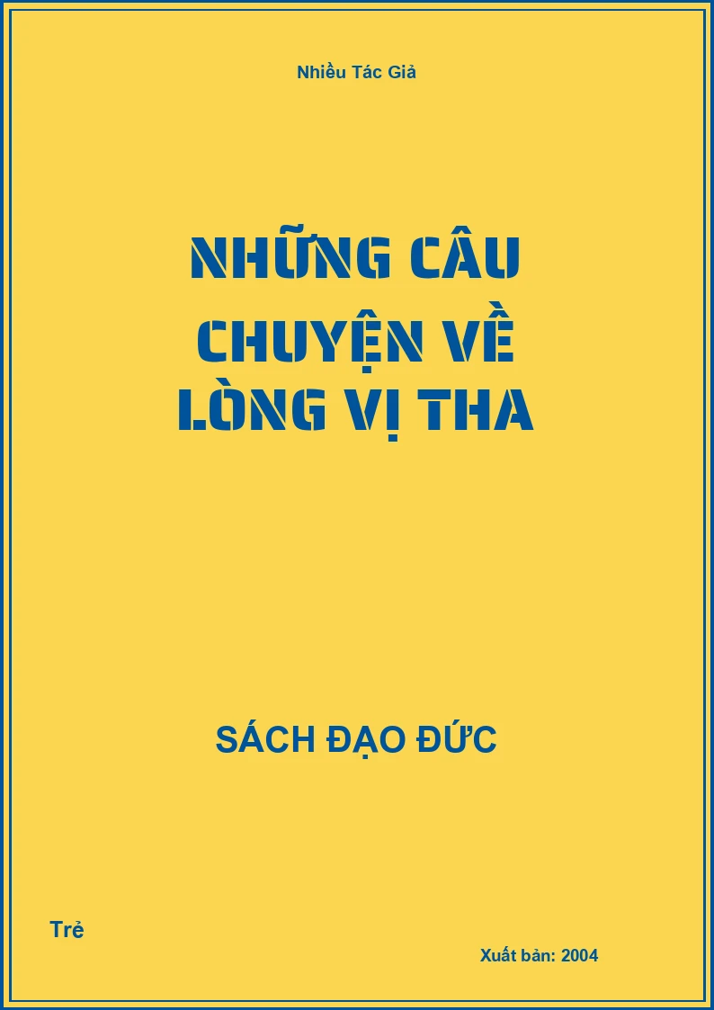 Những Câu Chuyện Về Lòng Vị Tha