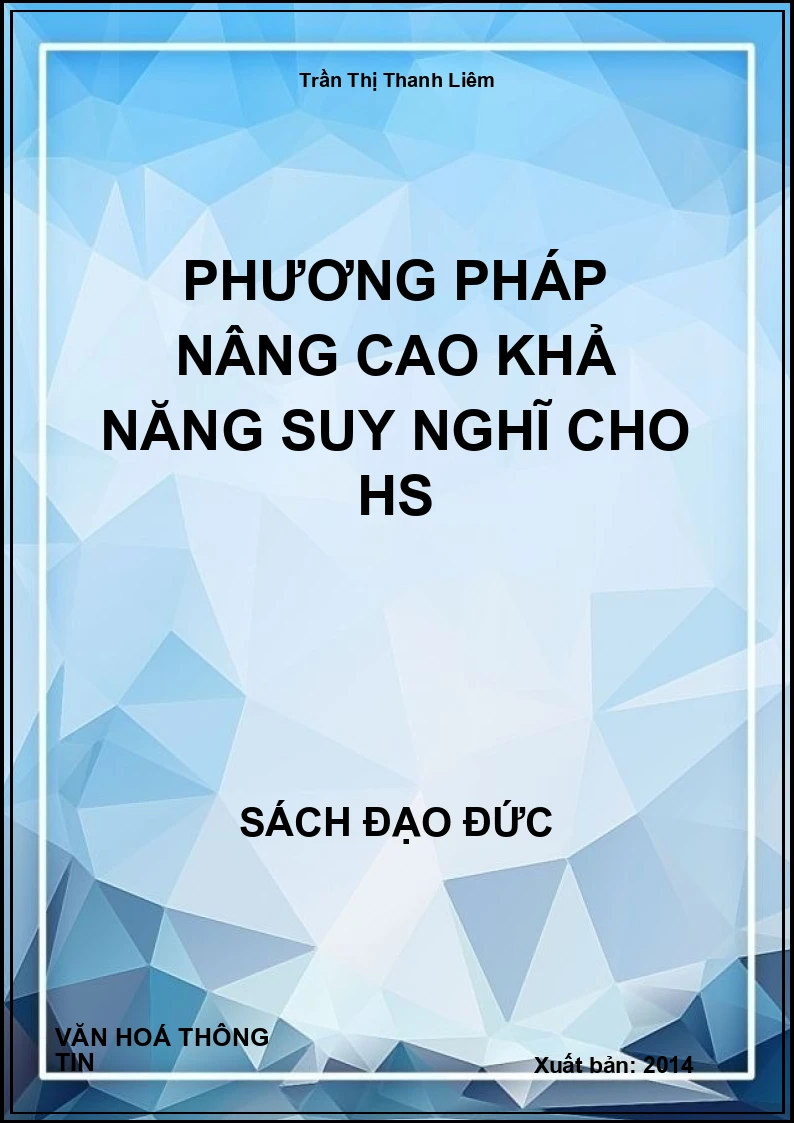 Phương Pháp Nâng Cao Khả Năng Suy Nghĩ Cho Hs