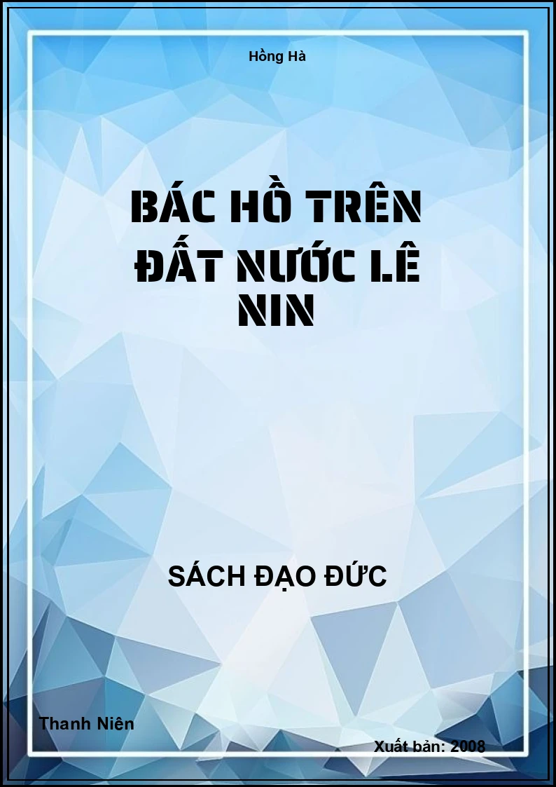 Bác Hồ Trên Đất Nước Lê Nin
